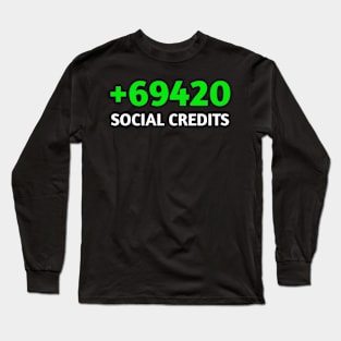 Plus 69 420 social credits Long Sleeve T-Shirt